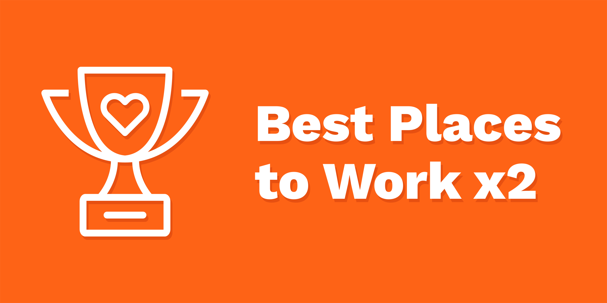 Best Places to Work X2