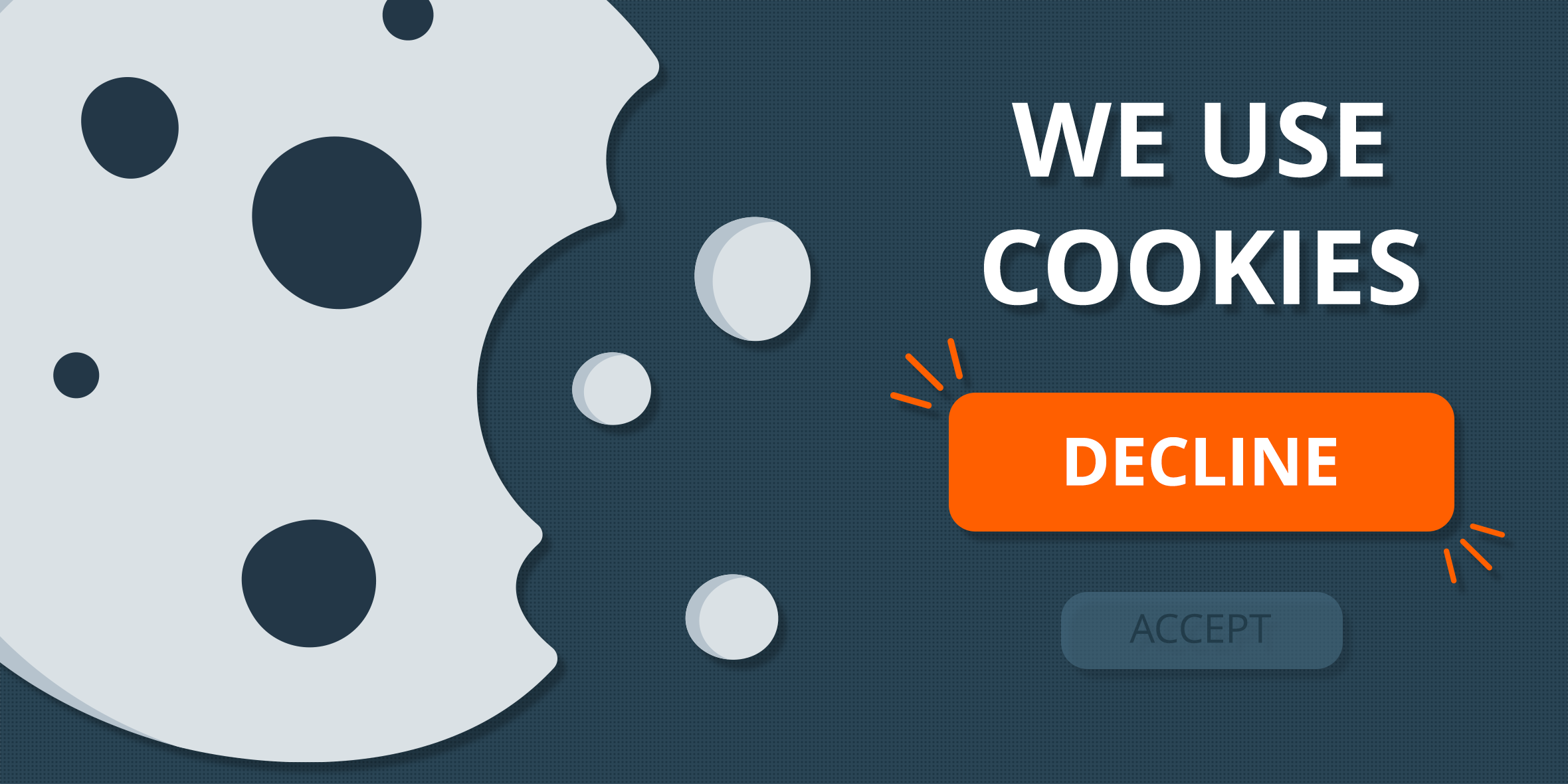 A banner with the words cookies decline, reflecting our privacy-friendly era.