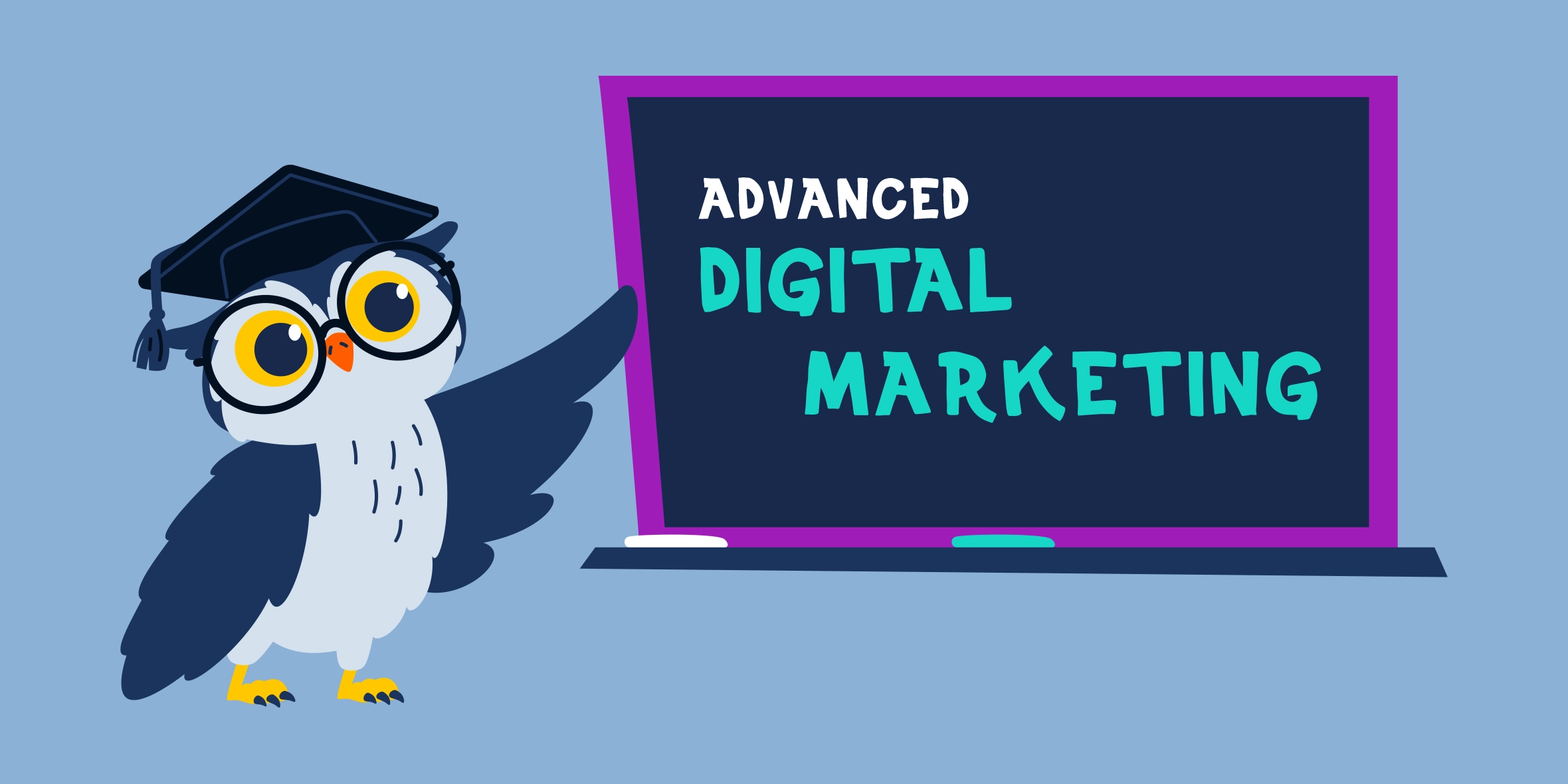 A cartoon owl wearing glasses and a graduation cap points to a chalkboard reading 'Advanced Digital Marketing.